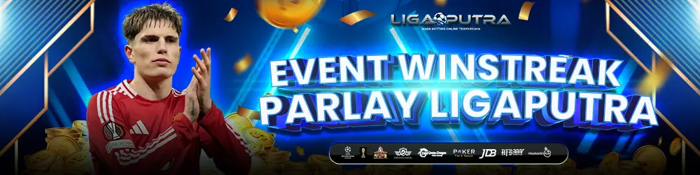EVENT WINSTREAK PARLAY LIGAPUTRA